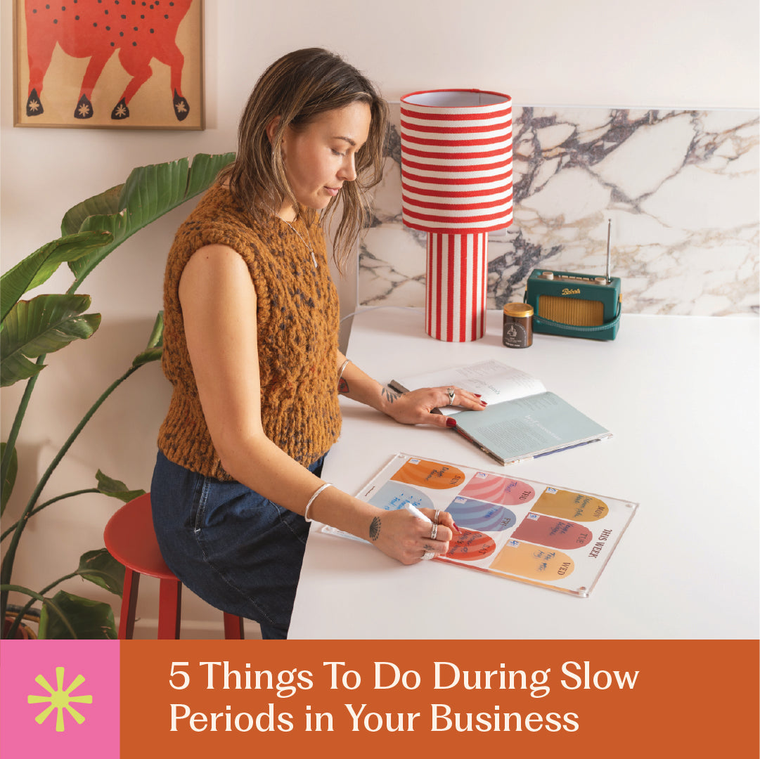 5 Things To Do During Slow Periods in Your Business