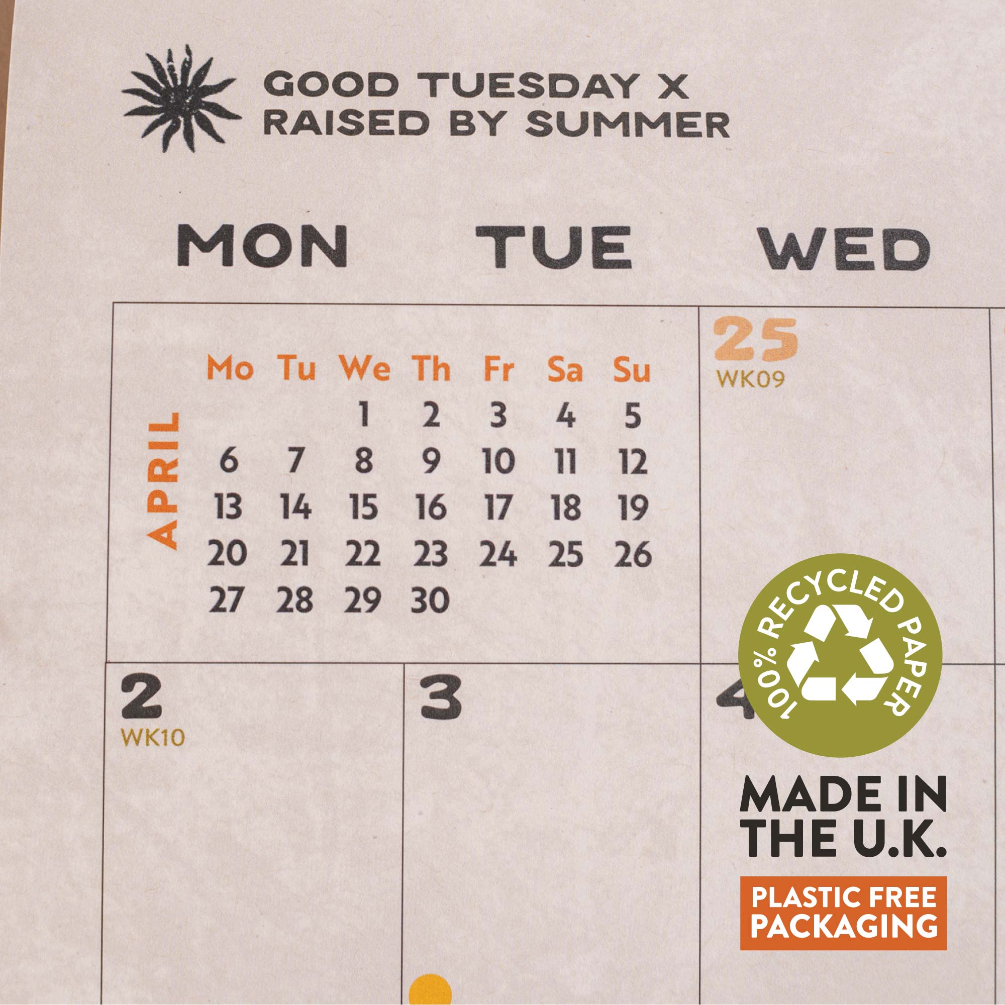 Good Tuesday 2026 Calendar, 100% Recycled paper, Made in the UK and in plastic free packaging.