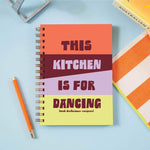 Blank Recipe Journal. Hardback. For Food Lovers. This Kitchen is for Dancing, Apricot, Burgundy, Lilac, Butter Yellow Cover.