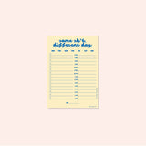 A5 Same Sh*t, Different Day Daily Planner Pad by Good Tuesday, bold typographic daily planner pad