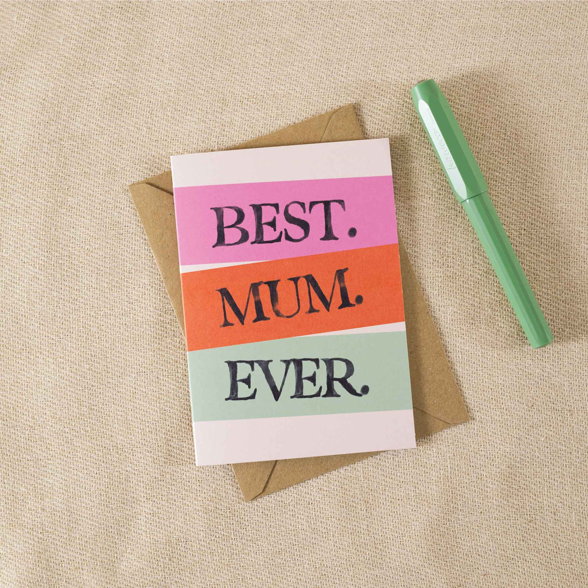 Best Mum Ever Card A6